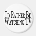 Rather Watch TV Fridge Magnet
