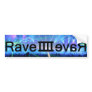Raver Bumper Sticker