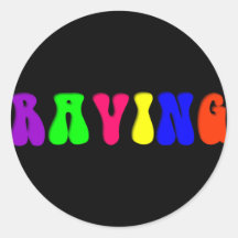 RAVING Rainbow Round Sticker