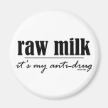 Raw Milk Antidrug Fridge Magnet