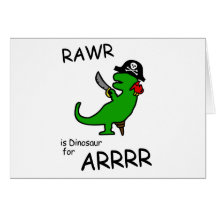 RAWR est dinosaure pour ARRR (le dinosaure de pira Cartes De Vœux