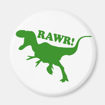 RAWR is how Dinosaurs say I love you Magnets