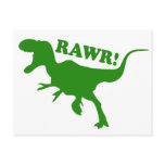 RAWR is how Dinosaurs say I love you