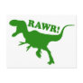 RAWR is how Dinosaurs say I love you
