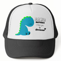 Rawr Means I love you in DINOSAUR shirt Hat