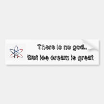 rbwatom,        There is no god...    But ice c... Bumper Stickers