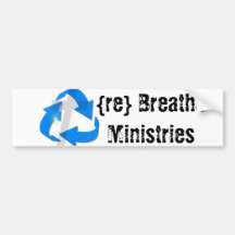 {re} Breathe Ministries Bumper Stickers