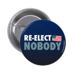 Re-Elect Nobody Button