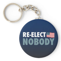 Re-Elect Nobody Key Chain