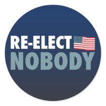 Re-Elect Nobody Sticker
