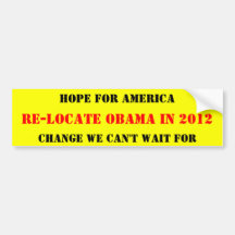 RE-LOCATE OBAMA 2012 BUMPER STICKERS