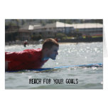 Reach for your goals- Motivational Card