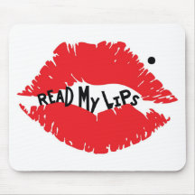 read my lips mouse pads