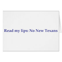 Read my lips: No New Texans Cards
