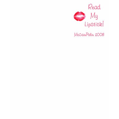 Read My Lipstick McCain Palin 2008 Long Sleeve T Shirts by jhimages