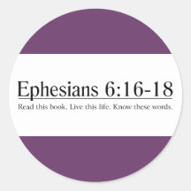 Read the Bible Ephesians 6:16-18 Round Sticker