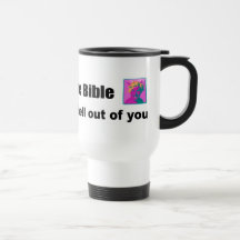 Read the bible it will scare the hell out of you coffee mug