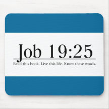 Read the Bible Job 19:25 Mouse Pads