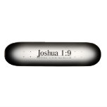 Read the Bible Joshua 1:9 Skate Deck