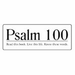 Read the Bible Psalm 100 photo sculptures