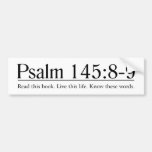 Read the Bible Psalm 145:8-9 Bumper Sticker