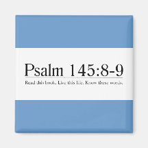 Read the Bible Psalm 145:8-9 Fridge Magnets