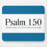 Read the Bible Psalm 150 Mousepad