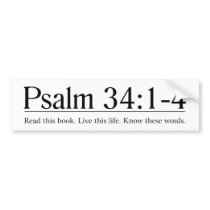 Read the Bible Psalm 34:1-4 Bumper Stickers