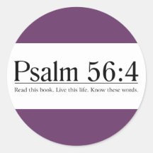 Read the Bible Psalm 56:4 Round Stickers