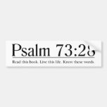 Read the Bible Psalm 73:28 Bumper Stickers