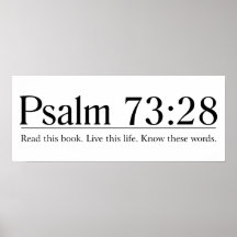 Read the Bible Psalm 73:28 Posters