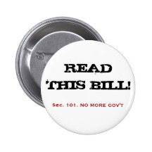 READ THIS BILL!, Sec. 101. NO MORE GOV'T Pinback Buttons