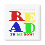 Read to Me Now  Magnet