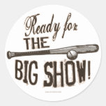 Ready for the Big Show! Sticker