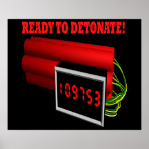 Ready To Detonate Posters