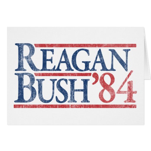Reagan Bush 84 1984 vintage retro campaign Greeting Cards