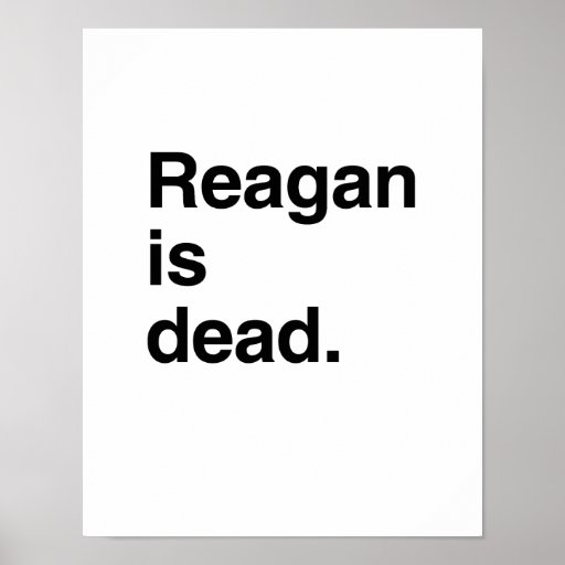 Reagan est dead.png affiche