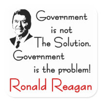 Reagan: Government is The Problem! Square Stickers