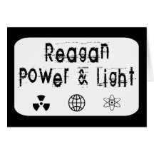 Reagan Power and Light, White Greeting Card