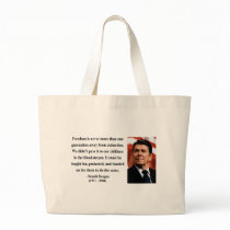 Reagan Quote 2b Bags