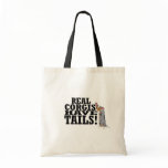Real Corgis Have Tails Canvas Bags