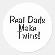 Real Dads Make Twins Stickers