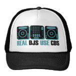 Real DJs Use CDs Trucker Hat