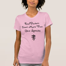 Real Doctors Treat More T Shirt