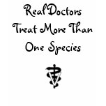 Real Doctors Treat More t-shirts