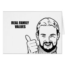 Real Family Values Greeting Card