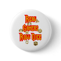 Real Gamers Roll Dice