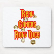Real Gamers Roll Dice