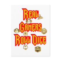 Real Gamers Roll Dice