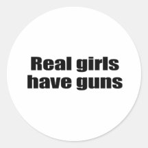 Real girls have guns round sticker
